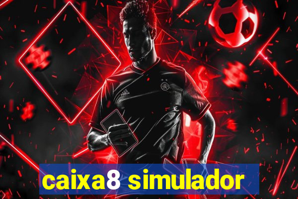 caixa8 simulador